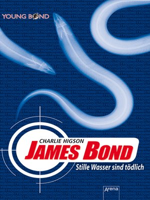 cover image of James Bond. Stille Wasser sind tödlich